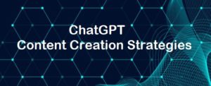 chatGPT-content-creation-strategies