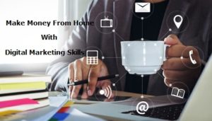 make-money-from-home-with-digital-marketing-skills