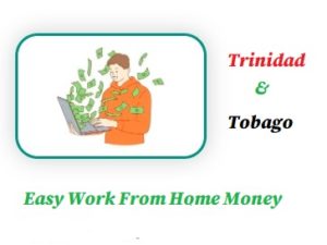 work-from-home-money-trinidad-tobago