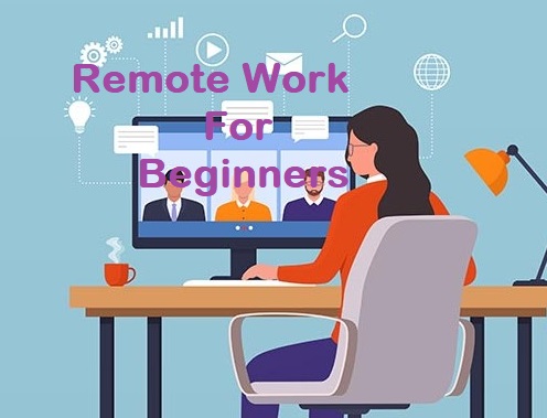 remote work for beginners